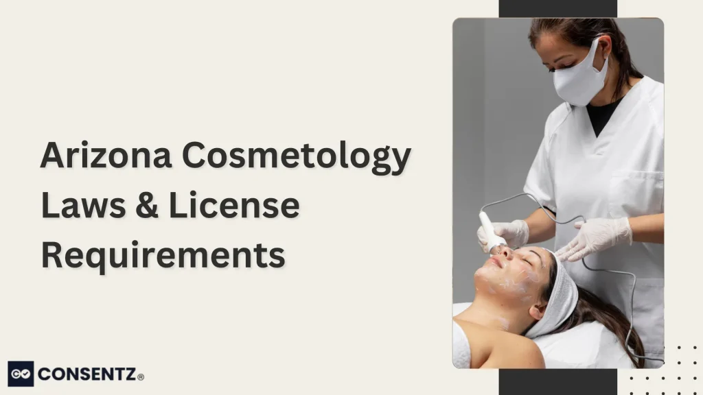 Arizona Cosmetology Laws & License Requirements