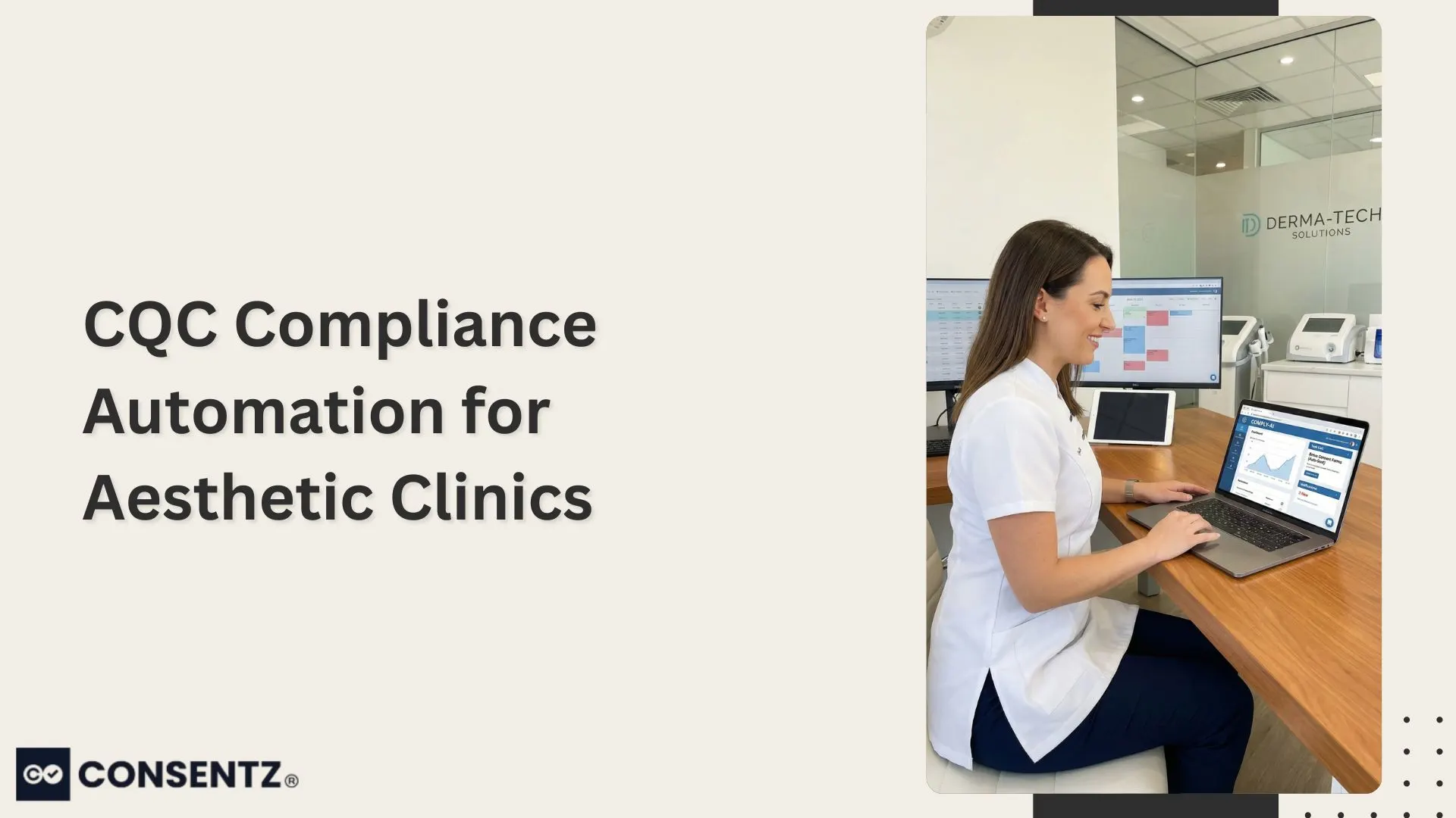 CQC Compliance Automation for Aesthetic Clinics